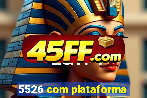 5526 com plataforma